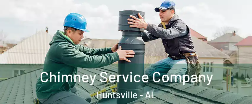  Chimney Service Company Huntsville - AL