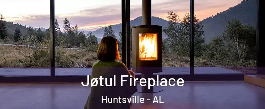  Jøtul Fireplace Huntsville - AL